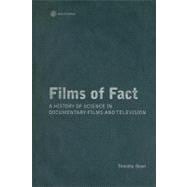 Films of Fact : A History of Science in Documentary Films and Television book cover, ISBN 9781905674381