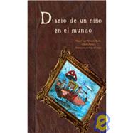 Diario de un nino en el mundo/ Diary of a Child in the World