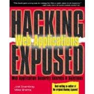 Hacking Exposed (TM) Web Applications