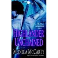 Highlander Unchained A Novel