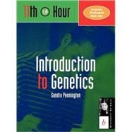 Introduction to Genetics 11th Hour