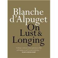 On Lust & Longing