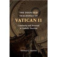 The Disputed Teachings of Vatican II