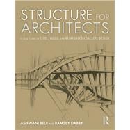 Structure for Architects: A Case Study in Steel, Wood, and Reinforced Concrete