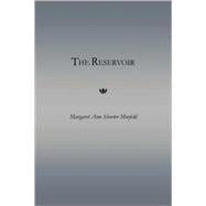 Reservoir : Selected Poems and Prose