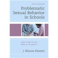 Problematic Sexual Behavior in Schools How to Spot It and What to Do about It