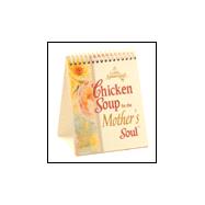 Little Spoonful of Chicken Soup for the Mother's Soul Desktop Inspiration