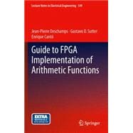 Guide to Fpga Implementation of Arithmetic Functions