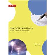 AQA GCSE Physics 9-1 Grade 5 Booster Workbook