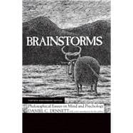 Brainstorms, Fortieth Anniversary Edition Philosophical Essays on Mind and Psychology