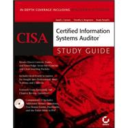 CISA: Certified Information Systems Auditor<sup><small>TM</small></sup> Study Guide