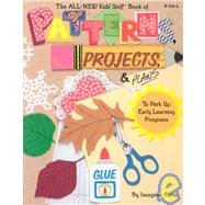 The All-New Kid's Stuff Book of Patterns, Projects & Plans