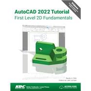 AutoCAD 2022 Tutorial First Level 2D Fundamentals