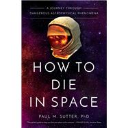 How to Die in Space