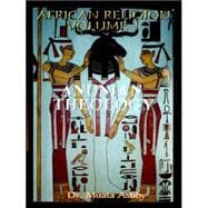 Anunian Theology : Ancient Egyptian Mysteries of Ra and the Ancient Egyptian Creation Myth