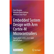 Embedded System Design with ARM Cortex-M Microcontrollers