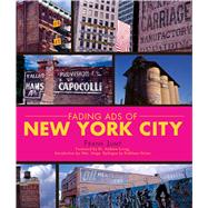 Fading Ads of New York City,9781609494384