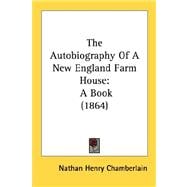 Autobiography of a New England Farm House : A Book (1864)