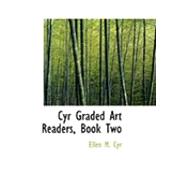 Cyr Graded Art Readers, Book