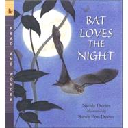 Bat Loves the Night Read and Wonder