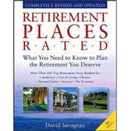 Retirement Places Rated: What You Need to Know to Plan the Retirement You Deserve, 6th Edition