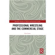 Professional Wrestling and the Commercial Stage