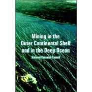 Mining in the Outer Continental Shelf And in the Deep Ocean