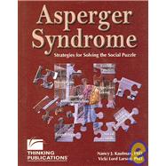 Asperger Syndrome : Strategies for Solving the Social Puzzle