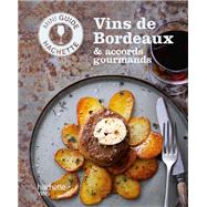 Les vins de Bordeaux : accords gourmands