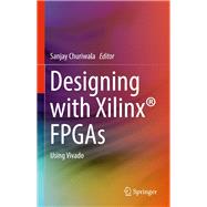 Designing with Xilinx® FPGAs