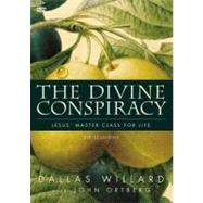 Divine Conspiracy : Jesus' Master Class for Life