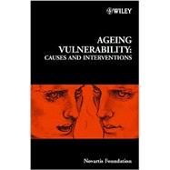 Ageing Vulnerability Causes and Interventions