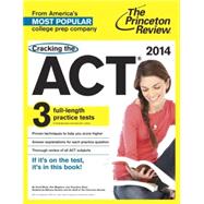 Cracking the ACT with 3 Practice Tests, 2014 Edition