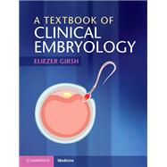 A Textbook of Clinical Embryology