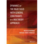 Dynamics of the Rigid Solid With General Constraints by a Multibody Approach