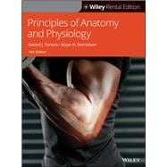 Principles of Anatomy and Physiology [Rental Edition]