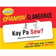 More Spanish Slanguage,9781423634386