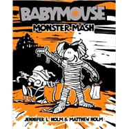 Babymouse 9: Monster Mash