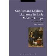 Conflict and Soldiers' Literature in Early Modern Europe The Reality of War