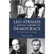 Leo Strauss and Anglo-American Democracy