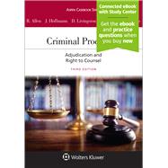 Criminal Procedure: Adjudication and the Right to Counsel, Third Edition