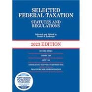 Selected Federal Taxation Statutes and Regulations, 2023 with Motro Tax Map