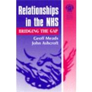 Relationships in the NHS Bridging the Gap