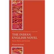 The Indian English Novel Nation, History, and Narration