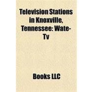Television Stations in Knoxville, Tennessee : Wate-Tv