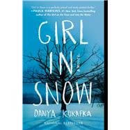 Girl in Snow A Novel