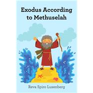 Exodus According to Methuselah