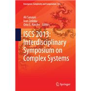 ISCS 2013: Interdisciplinary Symposium on Complex Systems
