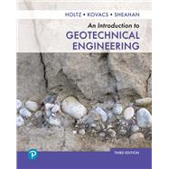 Introduction to Geotechnical Engineering, An [Rental Edition]