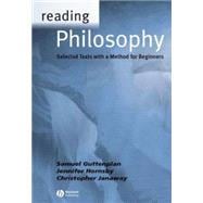 Reading Philosophy : Selected Texts with a Method for Beginners